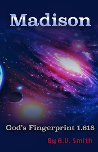 Madison: God's Fingerprint 1.618