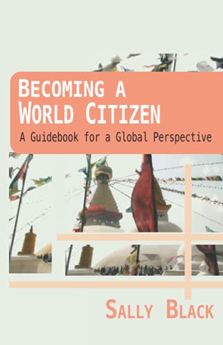 Becoming a World Citizen: A Guidebook for a Glo... 0578716305 Book Cover