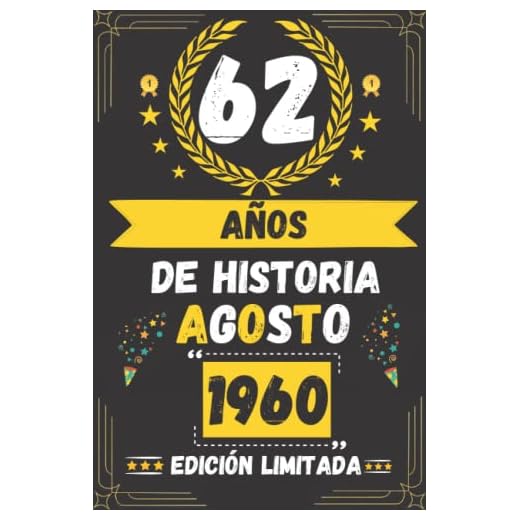 CUADERNO, AGOSTO 1960, 62 Años Siendo Genial: Regalo de 62 cumpleaños para mujeres y hombres, ideas de 62 cumpleaños... un cumpleaños... divertido, ... regalo de 62 cumpleaños para él/ella.