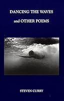 Dancing The Waves and Other Poems 0965397157 Book Cover