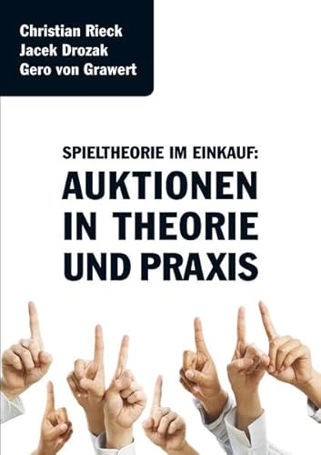 Preisvergleich Produktbild Spieltheorie im Einkauf - Auktionen in Theorie und Praxis