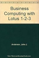 Business Computing With Lotus 1-2-3 013093139X Book Cover