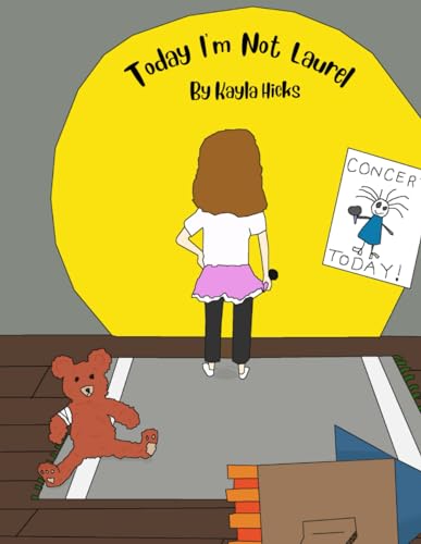 Today I'm Not Laurel