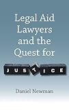 Legal Aid Lawyers and the Quest for Justice