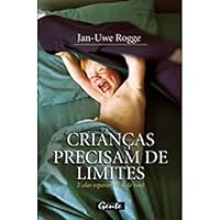 Crianças Precisam De Limites 8573125071 Book Cover