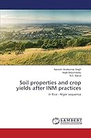 Soil properties and crop yields after INM practices 3659748382 Book Cover