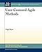 User-Centered Agile Methods (Synthesis Lectures on Human-centered Informatics, 10)