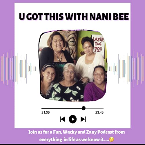 Couverture de U Got This with Nani Bee