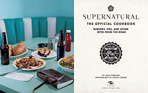 Supernatural: The Official Cookbook: Burgers, Pies, And Other Bites From The Road (Science Fiction Fantasy) #TOP1