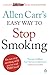 Produktbild Allen Carr's Easy Way to Stop Smoking: Be a Happy Non-smoker for the Rest of Your Life: Be a happy non-smoker für the rest of your life