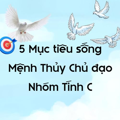 Mệnh Thủy cần 5 Mục ti&ecirc;u sống n&agrave;y.