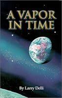 A Vapor In Time 0967623804 Book Cover