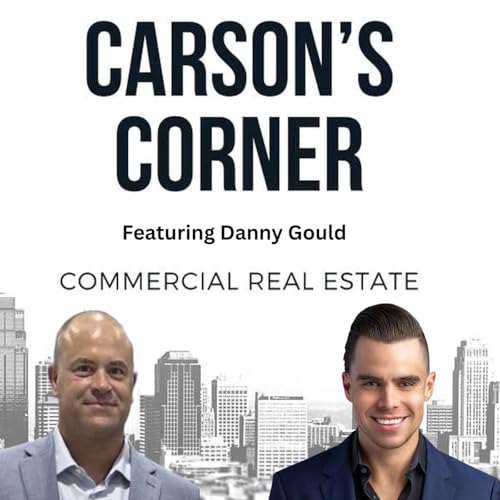 Page de couverture de Carson's Corner: Commercial Real Estate with Danny Gould