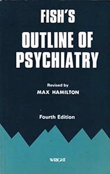 Paperback Fish's Outline of Psychiatry for Students and Practitioners Book