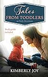 Tales from Toddlers: 30 Daily Devotions