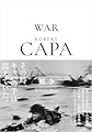 ロバート・キャパ 戦争