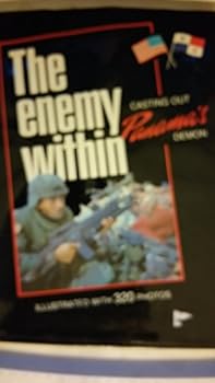 Hardcover The enemy within: Casting out Panama's demon : illustrated with 320 photos Book