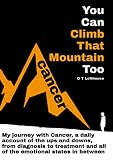 You Can Climb That Mountain Too