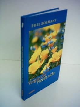 Hardcover Vergiss die Freude nicht. [German] Book