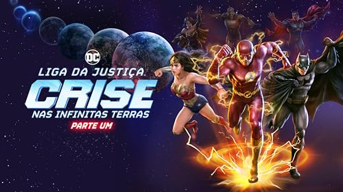 Liga da Justiça: Crise nas Infinitas Terras Parte Um