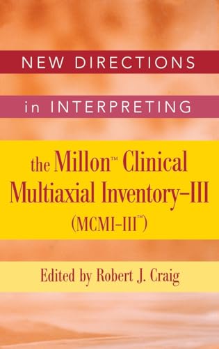 New Directions in Interpreting the Millon Clinical Multiaxial Inventory-III (MCMI-III) : Essays on Current Issues