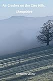  Air Crashes on the Clee Hills, Shropshire