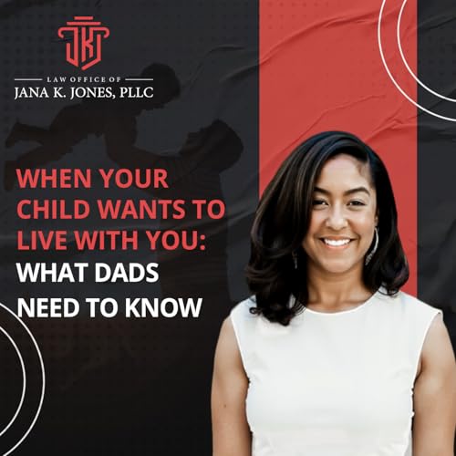 When Your Child Wants to Live With You: What Dads Need to Know