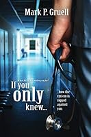 IF YOU ONLY KNEW!!! --what really makes you FAT?: The web of lies we are told about our food! 1980383197 Book Cover