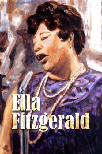 Ella Fitzgerald Notebook: Ella Fitzgerald Notebook Journal Gift,120 Lined Paper Book for Writing, Perfect Present for Fans, Notebook Diary 6 X 9 Inches