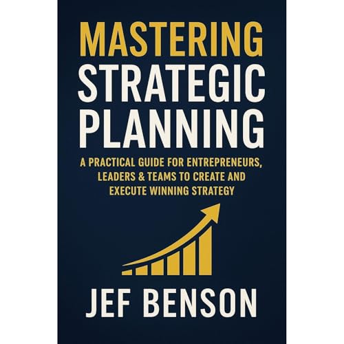 Mastering Strategic Planning Audiolibro Por Jef Benson arte de portada