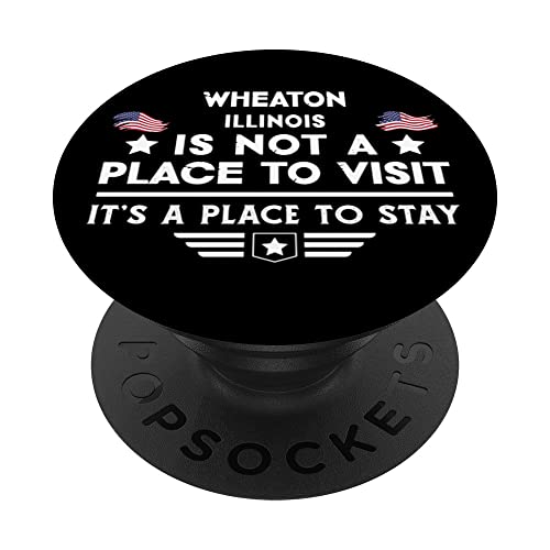 Wheaton Illinois Place to stay USA Town Home City PopSockets Swappable PopGrip, Black