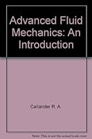 Advanced fluid mechanics: An introduction 0470709405 Book Cover