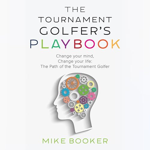 The Tournament Golfer's Playbook by Mike Booker episode artwork