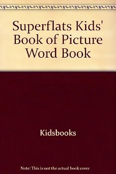Superflats Kids' Book of Picture Word Book