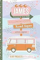 James: Following God's Road Signs: For Preteen and Teen Girls 0989614190 Book Cover