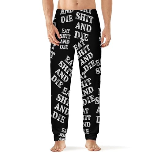 Eat Shit And Die Men's Pajama Pants Lounge Pant Sleepwear PJ Bottoms