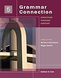 Grammar Connection 5: Structure through Content