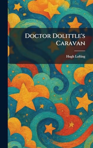 Doctor Dolittle's Caravan 1025609662 Book Cover