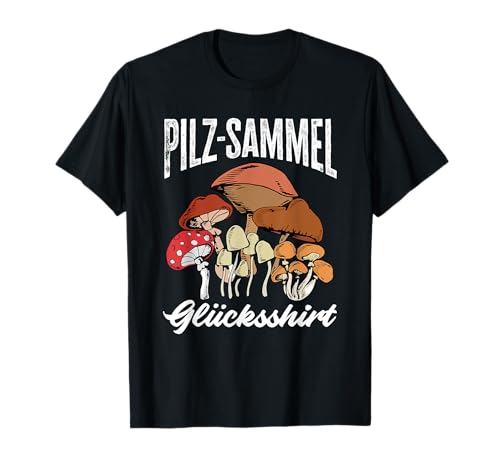 Produktfoto von Pilzsammel Glücksshirt Pilze Sammeln Pilzsammler T-Shirt