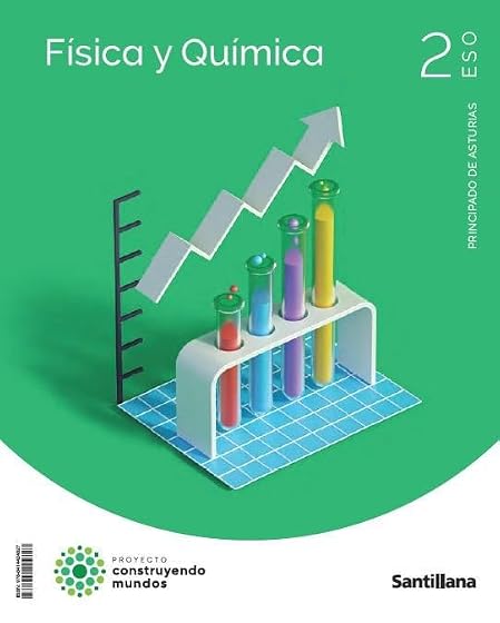 Fisica y Quimica 2º ESO Asturias Construyendo Mundos Ed 2023
