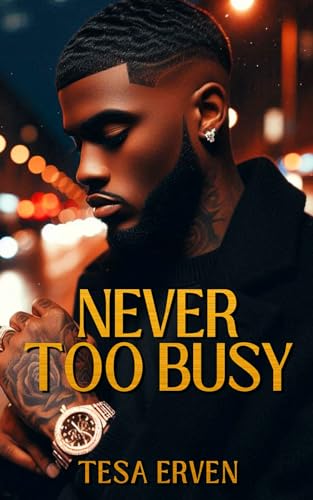 Never Too Busy
