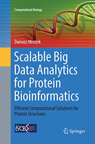 livre Scalable Big Data Analytics for Protein Bioinformatics: Efficient Computational Solutions for Protein Structures