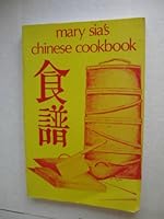 Mary Sia's Chinese Cookbook 0824804023 Book Cover