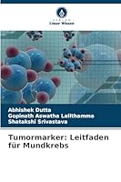 Tumormarker: Leitfaden für Mundkrebs (German Edition) 6208994357 Book Cover