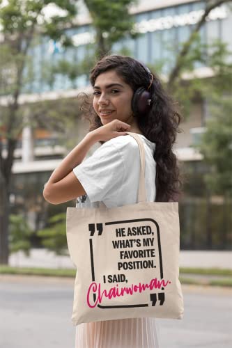 My Favorite Position Chairwoman Funny Reusable Tote Bag & Office Decor2