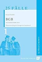 25 Fälle Band 1 - BGB-AT: Klausurentraining mit Lösungen im Gutachtenstil 3935150636 Book Cover