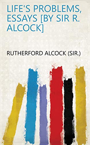 Amazon.co.jp: Sir Rutherford Alcock: 本、バイオグラフィー、最新