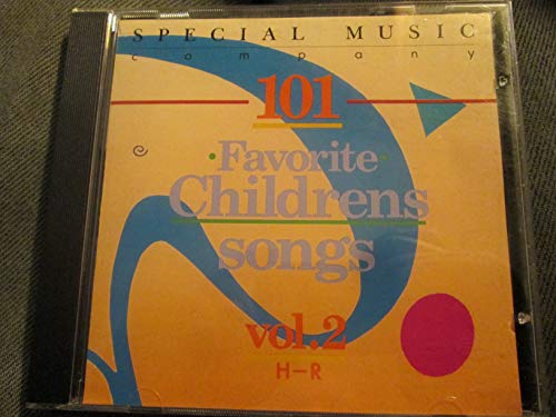 101 Favorite Childrens Songs, Vol. 2: H-R