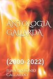  ANTOLOGIA GALLARDA: (2000-2022)