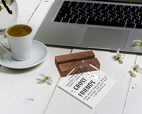 Funny Clear Desk Decorative Sign With Wood Stand, Home Bedroom Office Positive Plaque Decor, Long Distance Friendship Gifts For Female Friend Bestie Sister Bff Friend Ghost Friend #TOP6
